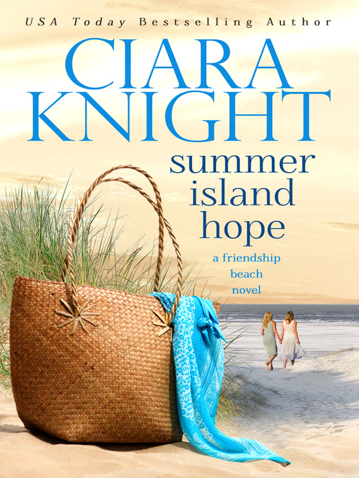 Title details for Summer Island Hope by Ciara Knight - Available